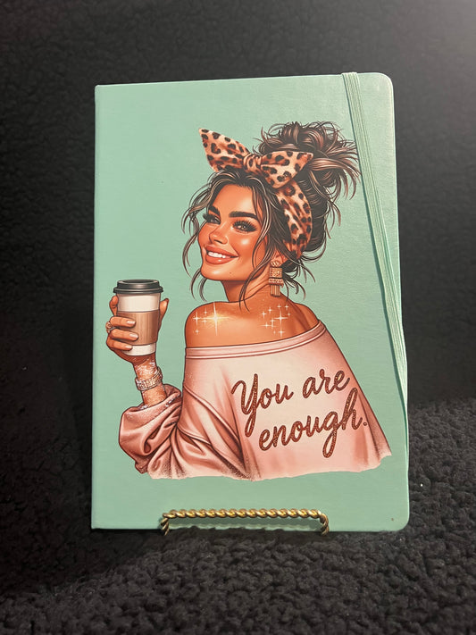 You are a Enough